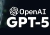 什么时候推出GPT-5？ OpenAI奥特曼称“需要一段时间”